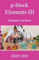 p-block Elements-III Chemistry Test Series For NEET-2020 p-block Elements-III Chemistry Test Series For NEET-2020