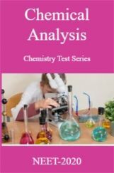 Chemical Analysis Chemistry Test Series For NEET-2020 Chemical Analysis Chemistry Test Series For NEET-2020