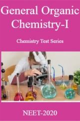 General Organic Chemistry-I Chemistry Test Series For NEET-2020 General Organic Chemistry-I Chemistry Test Series For NEET-2020
