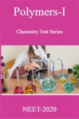 Polymers-I Chemistry Test Series For NEET-2020 Polymers-I Chemistry Test Series For NEET-2020