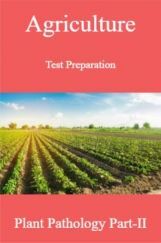 Agriculture Test Preparation For Plant Pathology Part-II Agriculture Test Preparation For Plant Pathology Part-II