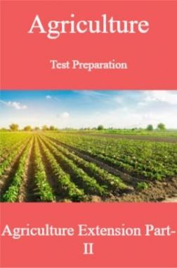 Agriculture Test Preparation For Agriculture Extension Part-II