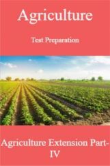 Agriculture Test Preparation For Agriculture Extension Part-IV Agriculture Test Preparation For Agriculture Extension Part-IV