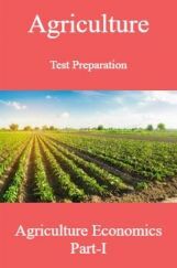 Agriculture Test Preparation For Agriculture Economics Part-I Agriculture Test Preparation For Agriculture Economics Part-I