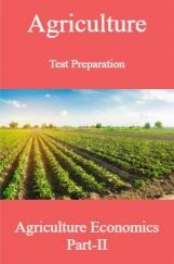 Agriculture Test Preparation For Agriculture Economics Part-II Agriculture Test Preparation For Agriculture Economics Part-II