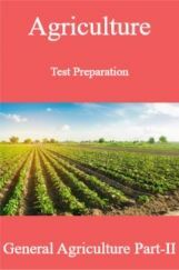 Agriculture Test Preparation For General Agriculture Part-II Agriculture Test Preparation For General Agriculture Part-II