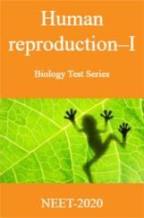 Human Reproduction-I Biology Test Series for NEET - 2020 Human Reproduction-I Biology Test Series for NEET - 2020