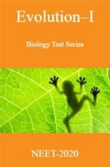 Evolution-I-Biology Test Series for NEET - 2020 Evolution-I-Biology Test Series for NEET - 2020