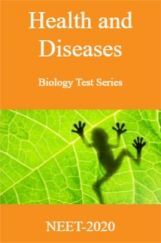 Health and Diseases-Biology Test Series for NEET - 2020 Health and Diseases-Biology Test Series for NEET - 2020