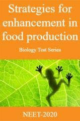 Strategies for Enhancement in Food Production-Biology Test Series for NEET - 2020 Strategies for Enhancement in Food Production-Biology Test Series for NEET - 2020
