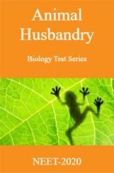 Animal Husbandry-Biology Test Series for NEET - 2020 Animal Husbandry-Biology Test Series for NEET - 2020