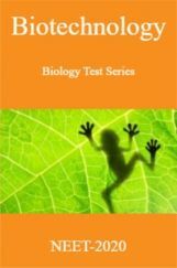 Biotechnology-Biology Test Series for NEET - 2020 Biotechnology-Biology Test Series for NEET - 2020