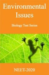 Environmental Issues-Biology Test Series for NEET - 2020 Environmental Issues-Biology Test Series for NEET - 2020