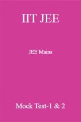 IIT JEE Mains Mock Test-1&2