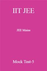 IIT JEE Mains Mock Test-5