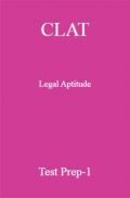 CLAT Legal Aptitude Test Prep-1 CLAT Legal Aptitude Test Prep-1