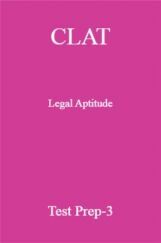 CLAT Legal Aptitude Test Prep-3 CLAT Legal Aptitude Test Prep-3
