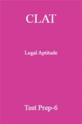CLAT Legal Aptitude Test Prep-6 CLAT Legal Aptitude Test Prep-6