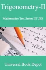 Trigonometry-II Mathematics Test Series IIT JEE Trigonometry-II Mathematics Test Series IIT JEE