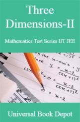 Three Dimensions-II Mathematics Test Series IIT JEE Three Dimensions-II Mathematics Test Series IIT JEE