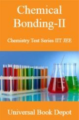 Chemical Bonding-II Chemistry Test Series IIT JEE Chemical Bonding-II Chemistry Test Series IIT JEE