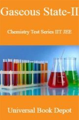 Gaseous State-II Chemistry Test Series IIT JEE Gaseous State-II Chemistry Test Series IIT JEE