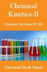 Chemical Kinetics-II Chemistry Test Series IIT JEE Chemical Kinetics-II Chemistry Test Series IIT JEE