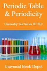 Periodic Table & Periodicity Chemistry Test Series IIT JEE Periodic Table & Periodicity Chemistry Test Series IIT JEE