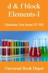 d & f block Elements-I Chemistry Test Series IIT JEE d & f block Elements-I Chemistry Test Series IIT JEE