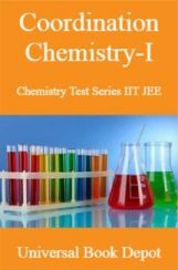 Coordination Chemistry-I Chemistry Test Series IIT JEE Coordination Chemistry-I Chemistry Test Series IIT JEE