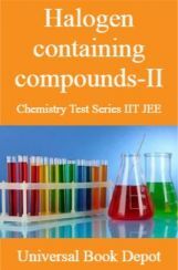 Halogen containing compounds-II Chemistry Test Series IIT JEE Halogen containing compounds-II Chemistry Test Series IIT JEE