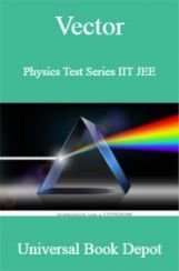 Vector Physics Test Series IIT JEE Vector Physics Test Series IIT JEE