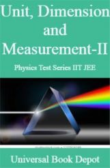 Unit, Dimension and Measurement-II Physics Test Series IIT JEE Unit, Dimension and Measurement-II Physics Test Series IIT JEE