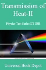 Transmission of Heat-II Physics Test Series IIT JEE Transmission of Heat-II Physics Test Series IIT JEE