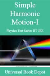 Simple Harmonic Motion-I Physics Test Series IIT JEE Simple Harmonic Motion-I Physics Test Series IIT JEE