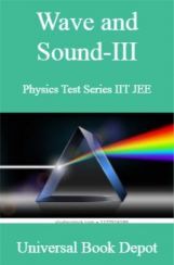 Wave and Sound-III Physics Test Series IIT JEE Wave and Sound-III Physics Test Series IIT JEE