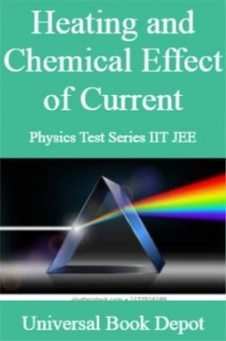 Heating and Chemical Effect of Current Physics Test Series IIT JEE
