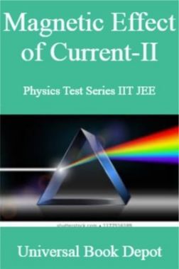 Magnetic Effect of Current-II Physics Test Series IIT JEE
