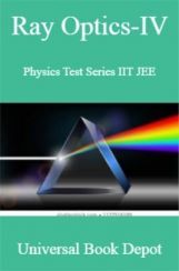 Ray Optics-IV Physics Test Series IIT JEE Ray Optics-IV Physics Test Series IIT JEE