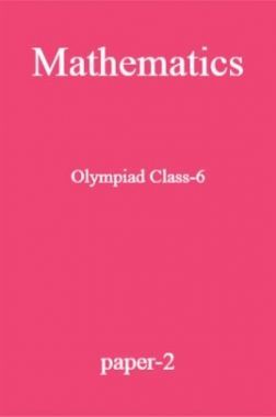 Mathematics Olympiad Class-6 paper-2