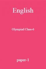 English Olympiad Class-6 paper-1 English Olympiad Class-6 paper-1