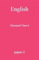 English Olympiad Class-6 paper-2 English Olympiad Class-6 paper-2