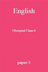 English Olympiad Class-6 paper-3 English Olympiad Class-6 paper-3