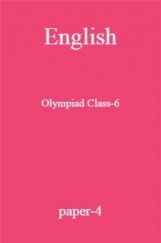 English Olympiad Class-6 paper-4 English Olympiad Class-6 paper-4