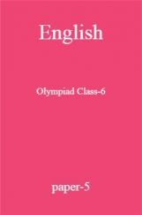 English Olympiad Class-6 paper-5 English Olympiad Class-6 paper-5