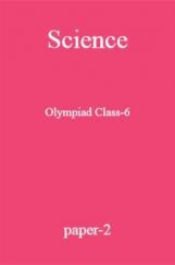 Science Olympiad Class-6 Test Prep-2 Science Olympiad Class-6 Test Prep-2