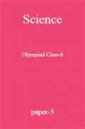 Science Olympiad Class-6 Test Prep-5 Science Olympiad Class-6 Test Prep-5