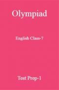 Olympiad English Class-7 Test Prep-1