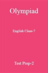 Olympiad English Class-7 Test Prep-2 Olympiad English Class-7 Test Prep-2