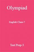 Olympiad English Class-7 Test Prep-3